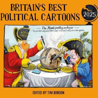 BRITAIN'S BEST POLITICAL CARTOONS 2025 PB