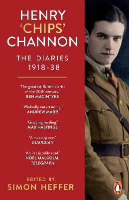 HENRY ‘CHIPS’ CHANNON: THE DIARIES (VOLUME 1) : 1918-38 PB