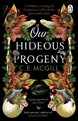 OUR HIDEOUS PROGENY : A THRILLING GOTHIC ADVENTURE PB