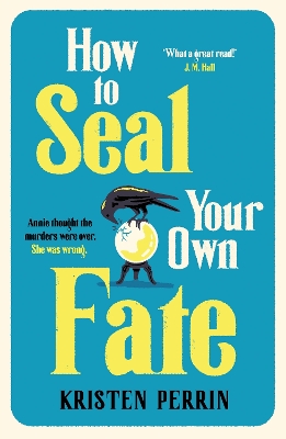 HOW TO SEAL YOUR OWN FATE PB