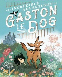 THE INCREDIBLE ADVENTURES OF GASTON LE DOG PB
