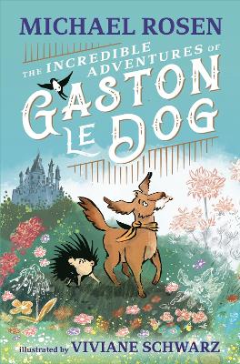 THE INCREDIBLE ADVENTURES OF GASTON LE DOG PB