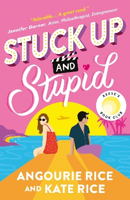 STUCK UP AND STUPID : A SMART AND FUNNY MODERN REIMAGINING OF JANE AUSTEN'S PRIDE AND PREJUDICE FOR PB