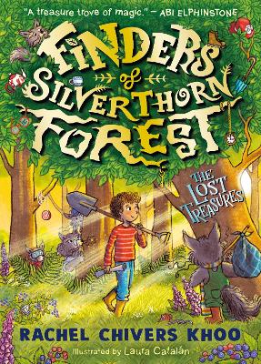 FINDERS OF SILVERTHORN FOREST: THE LOST TREASURES : AN ENCHANTING AND MAGICAL WOODLAND ADVENTURE STO PB