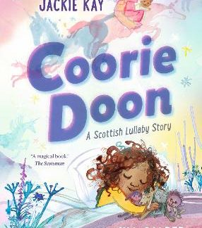 COORIE DOON: A SCOTTISH LULLABY STORY PB