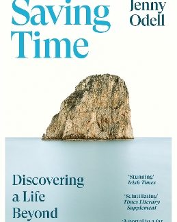 SAVING TIME : DISCOVERING A LIFE BEYOND THE CLOCK PB