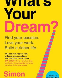 WHAT'S YOUR DREAM?