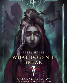 CRITICAL ROLE: BELLS HELLS - WHAT DOESN'T BREAK TPB