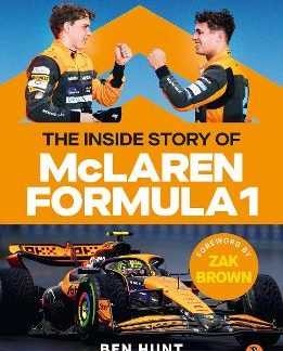 FOREVER FORWARD : THE INSIDE STORY OF MCLAREN FORMULA 1 PB