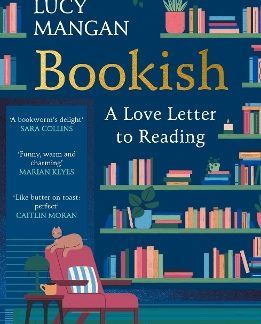 BOOKISH : A LOVE LETTER TO READING PB