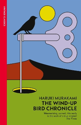 VINTAGE CLASSICS : THE WIND-UP BIRD CHRONICLE PB