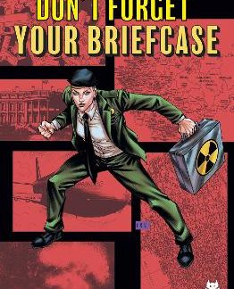 DON'T FORGET YOUR BRIEFCASE