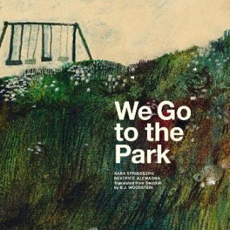 WE GO TO THE PARK