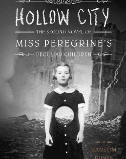 MISS PEREGRINE'S PECULIAR CHILDREN: 2 HOLLOW CITY