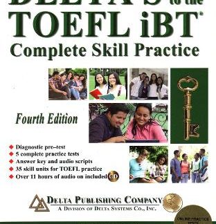 DELTA'S KEY TO THE TOEFL IBT COMPLETE SKILL PRACTICE SB (+ MP3 PACK) 4TH ED