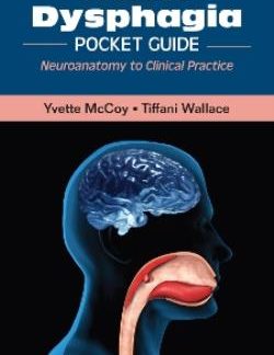 THE ADULT DYSPHAGIA POCKET GUIDE: NEUROANATOMY TO CLINICAL PRACTICE
