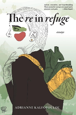 THE RE IN REFUGE : ESSAYS