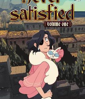 NEVER SATISFIED VOL. 1