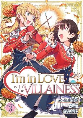 I'M IN LOVE VILLAINESS VOL 3 MANGA