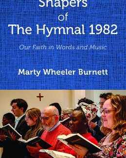 SHAPERS OF THE HYMNAL 1982 : OUR FAITH IN WORDS AND MUSIC PB
