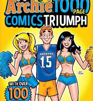 ARCHIE 1000 PAGE COMICS TRIUMPH    PB