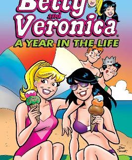 BETTY & VERONICA: A YEAR IN THE LIFE    PB