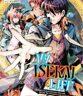 MY ISEKAI LIFE 14: I GAINED A SECOND CHARACTER CLASS AND BECAME THE STRONGEST SAGE IN THE WORLD!