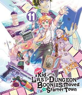 SUPPOSE A KID FROM THE LAST DUNGEON BOONIES MOVED TO A STARTER TOWN 11