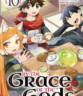 BY THE GRACE OF THE GODS (MANGA) 10