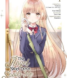 ANGEL NEXT DOOR SPOILS ME ROTTEN 01 (MANGA), THE