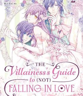 VILLAINESS'S GUIDE TO (NOT) FALLING IN LOVE 02 (MANGA), THE