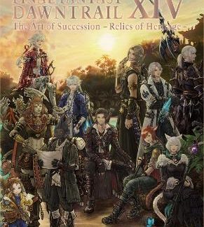 FINAL FANTASY XIV: DAWNTRAIL-THE ART OF SUCCESSION-RELICS OF HERITAGE HC