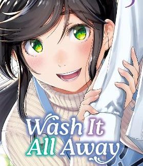 WASH IT ALL AWAY 05