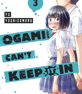 OGAMI SAN CANT KEEP IT IN GN VOL 03 (C: 0-1-0)