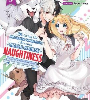 I'M GIVING THE DISGRACED NOBLE LADY I RESCUED A CRASH COURSE IN NAUGHTINESS 5