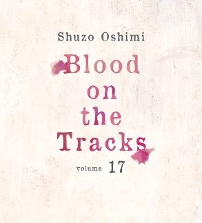 BLOOD ON THE TRACKS, VOLUME 17 PB