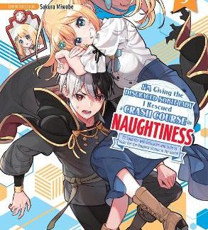 I'M GIVING THE DISGRACED NOBLE LADY I RESCUED A CRASH COURSE IN NAUGHTINESS 9 PB