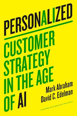 PERSONALIZED : CUSTOMER STRATEGY IN THE AGE OF AI