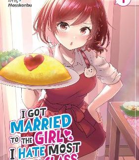 I GOT MARRIED TO THE GIRL VOL 1 MANGA