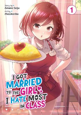 I GOT MARRIED TO THE GIRL VOL 1 MANGA