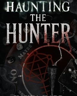 HAUNTING THE HUNTER : VOLUME 1 PB