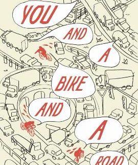 YOU AND A BIKE AND A ROAD