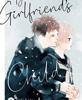 MY GIRLFRIEND S CHILD VOL. 1