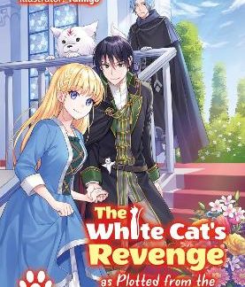 THE WHITE CAT'S REVENGE AS PLOTTED FROM THE DRAGON KING'S LAP: VOLUME 7 (LIGHT NOVEL)