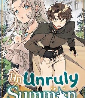 AN UNRULY SUMMON: VOLUME 1