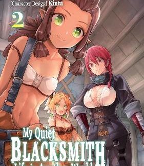 MY QUIET BLACKSMITH LIFE IN ANOTHER WORLD: VOLUME 2 (MANGA)
