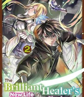 THE BRILLIANT HEALER'S NEW LIFE IN THE SHADOWS: VOLUME 2 (MANGA)