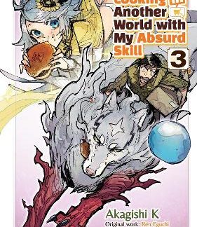 CAMPFIRE COOKING IN ANOTHER WORLD WITH MY ABSURD SKILL: VOLUME 3 (MANGA)