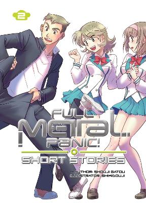 FULL METAL PANIC! SHORT STORIES: COLLECTOR'S EDITION 2 (LIGHT NOVEL) HC