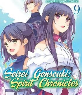 SEIREI GENSOUKI: SPIRIT CHRONICLES (MANGA): VOLUME 9